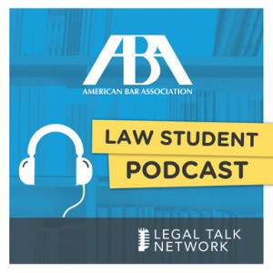 ABA Law Student Podcast