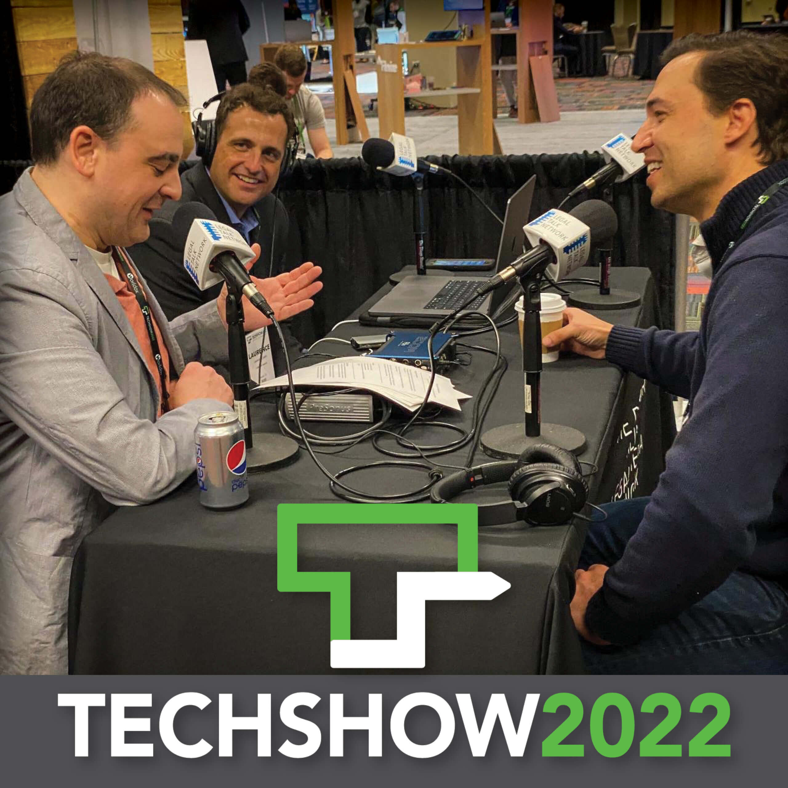 ABA TechShow 2022 Arguably the Best TechShow Yet Legal Talk Network