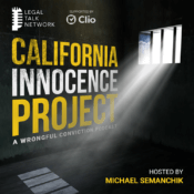 California Innocence Project Podcast